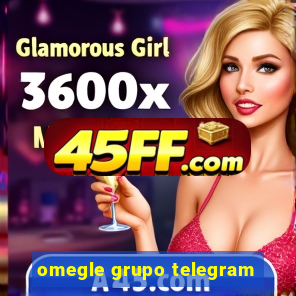 omegle grupo telegram
